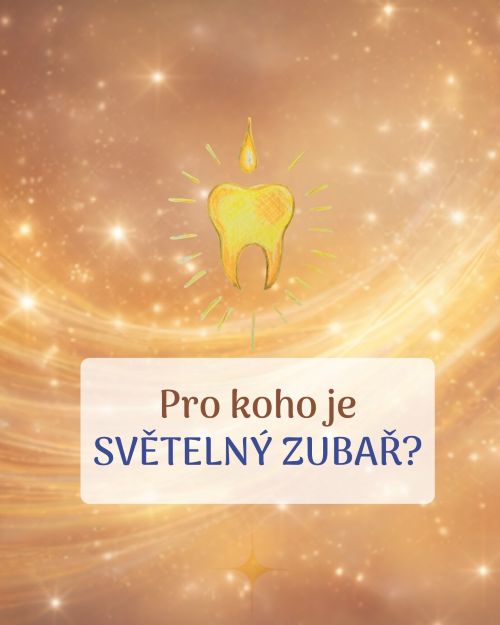 Pro koho je Světelný zubař