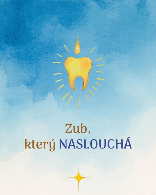 Zub, který naslouchá